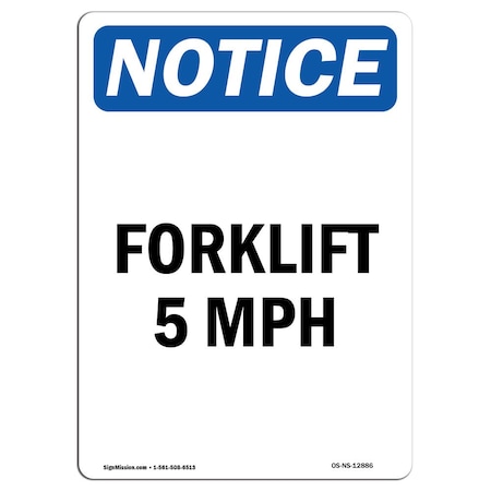 Signmission Safety Sign, OSHA Notice, 24" Height, Aluminum, Forklift 5 Mph Sign, Portrait OS-NS-A-1824-V-12886